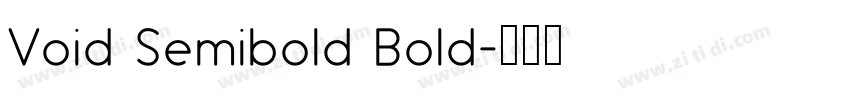 Void Semibold Bold字体转换